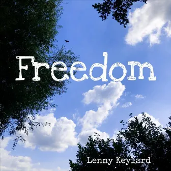 Freedom by Lenny Keylard