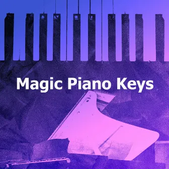 Magic Piano Keys by Enchanted Piano