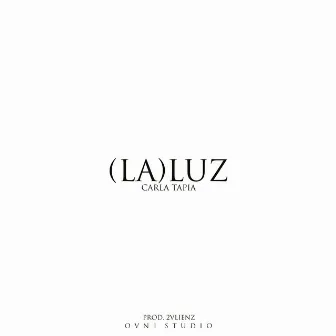 (La) Luz by Unknown Artist