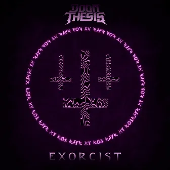 Exorcist by DOOM THESIS