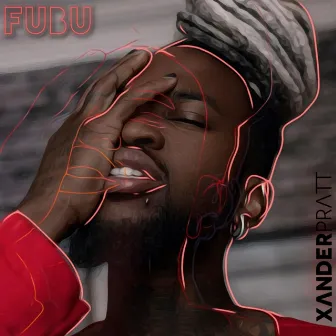 Fubu by Xander Pratt