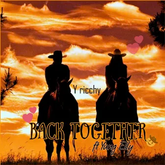 Back together by Y ricchy