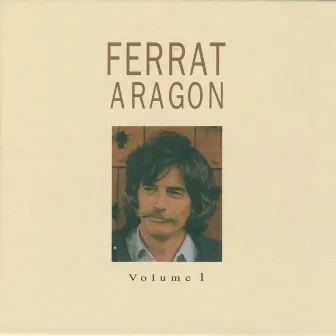 Ferrat Chante Aragon, Vol. 1 by Jean Ferrat