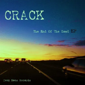 The End Of The Road EP by Crack