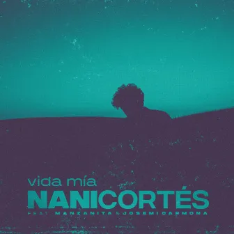 Vida Mía by Nani Cortés