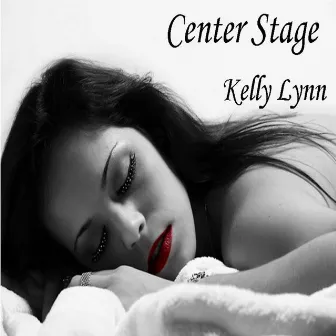 Center Stage by Kelly Lynn