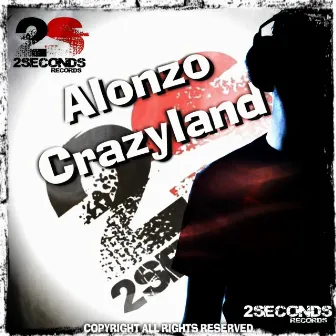 Crazyland by Alonzo