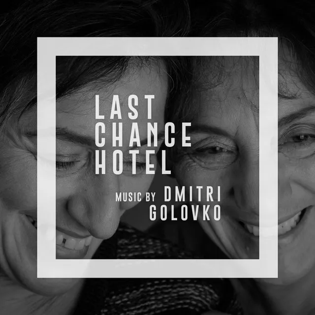 Last Chance Hotel (Original Motion Picture Soundtrack)