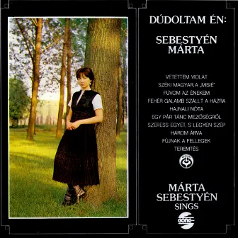 Hungarian Songs As Performed by Marta Sebestyen and Muzsikas by Muzsikás