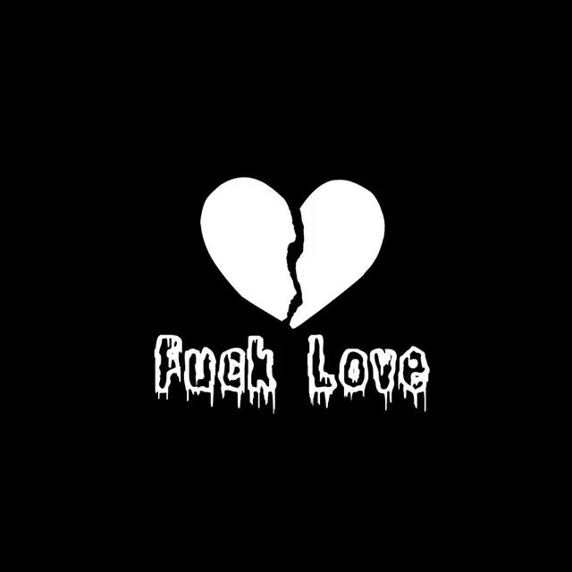 Fuck Love