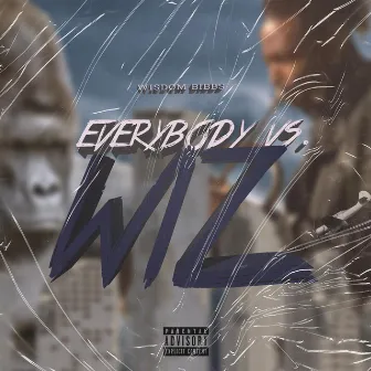 Everybody Vs. Wiz by Wisdom Bibbs