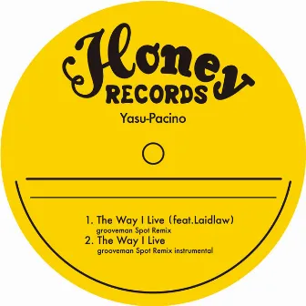 The Way I Live Grooveman Spot Remix by Yasu-Pacino