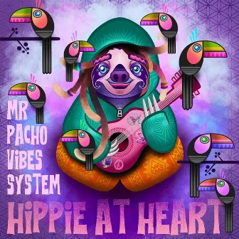 Hippie at Heart by Mr Pacho Vibes System