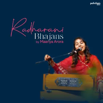 Radharani Bhajans by Maanya Arora