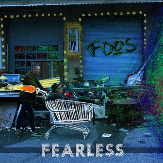 Fearless by Foos