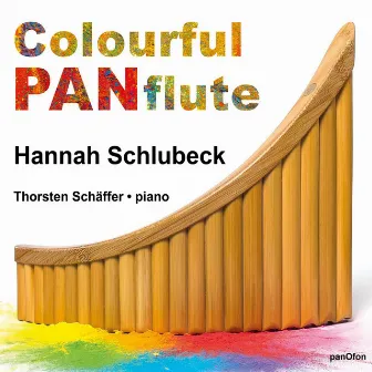 Colourful PANflute - Panflute and Piano by Hannah Schlubeck