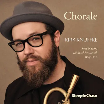 Chorale by Kirk Knuffke