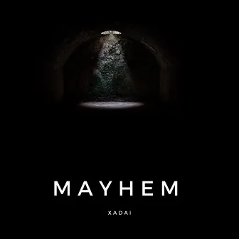 Mayhem by Xadai