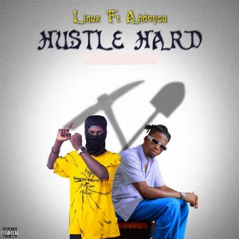 Hustle Hard by Linux