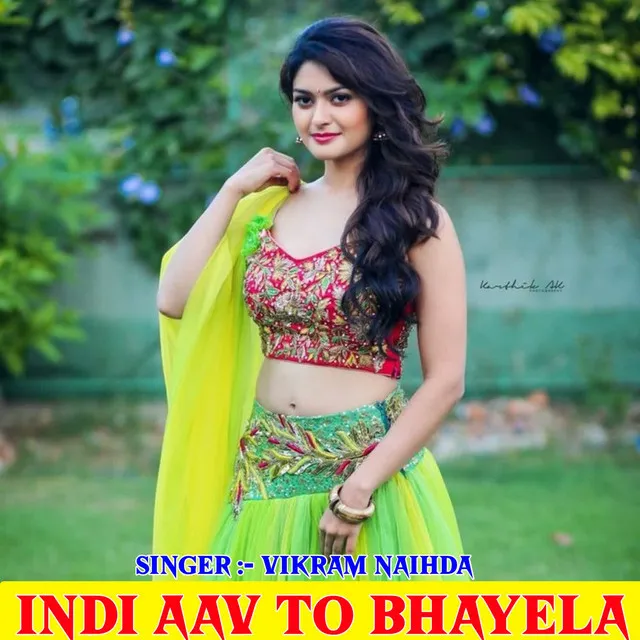 Indi Aav To Bhayela