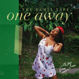 One Away: The Remix Tape by Jane Macgizmo