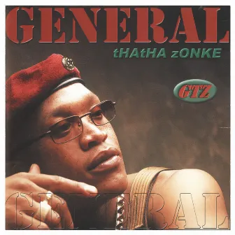 Thatha Zonke by General GTZ