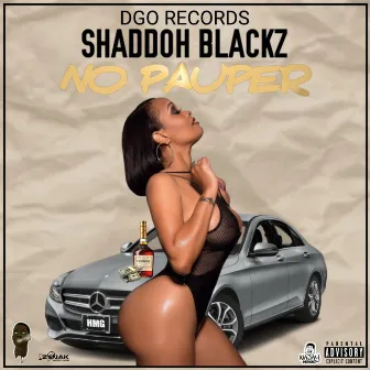 No Pauper - Single by Shaddoh Blackz