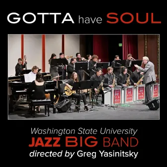 Gotta Have Soul by Greg Yasinitsky