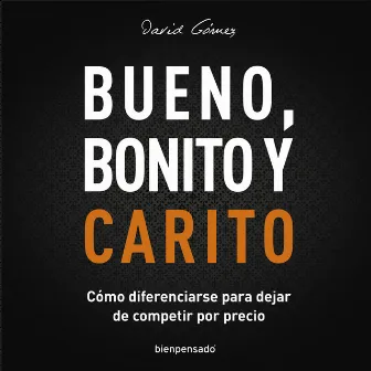 Bueno, Bonito y Carito by David Gómez