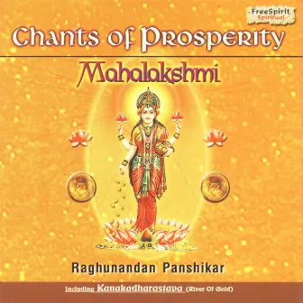 Chants of Prosperity - Mahalakshmi by Raghunandan Panshikar