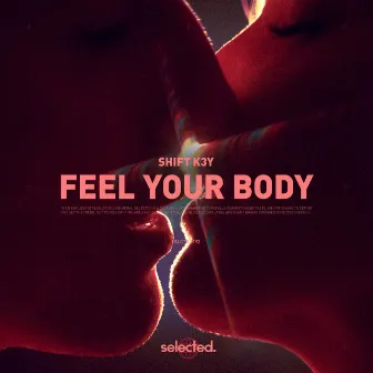 Feel Your Body by Shift K3Y