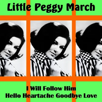 I Will Follow Him by Little Peggy March