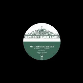 Compost Black Label #18 by Shahrokh SoundOfK