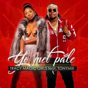 Yo Mèt Pale by Tracy Magic Girls