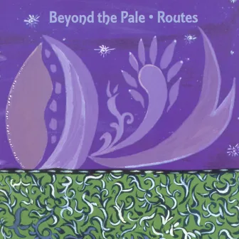 Routes by Beyond The Pale