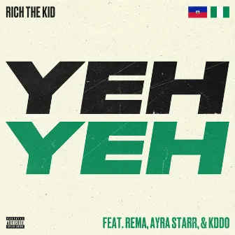 Yeh Yeh (feat. Rema, Ayra Starr & KDDO) by KDDO