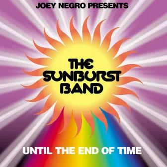 Until The End of Time by The Sunburst Band