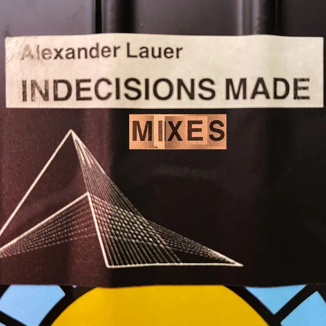 Indecisions Made (Mixes)