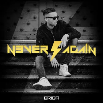 Never Again by Briga