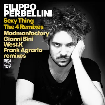 Sexy Thing (The 4 Remixes) by Filippo Perbellini