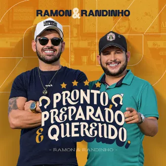 Pronto, Preparado e Querendo by Ramon e Randinho