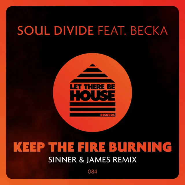 Keep The Fire Burning - Sinner & James Remix