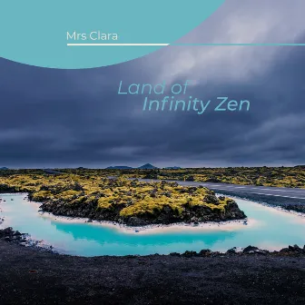 Land of Infinity Zen by Mrs Clara