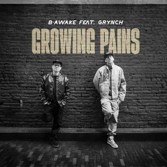 Growing Pains by B-Awake