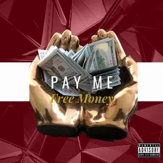 Pay Me by Free Money