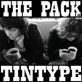 Tintype (Remastered) by The Pack a.d.