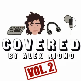 Covered (Volume 2) by Alex Aiono