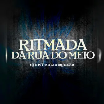 Ritmada da Rua do Meio by DJ Mv7