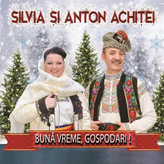 Bună Vreme, Gospodari!, Vol. 2 (Colinde) by Anton Achitei