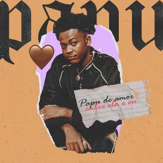 PAPU de Amor by Papu